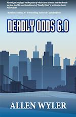 Deadly Odds 6.0 