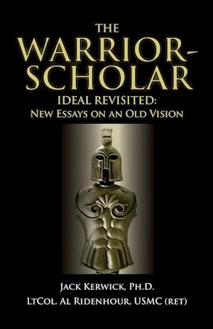 The Warrior-Scholar Ideal Revisited