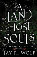 A Land of Lost Souls 