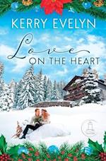 Love on the Heart: A Sweet Small-Town Second Chance Christmas Romance 
