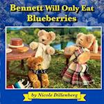 Bennett Will Only Eat Blueberries