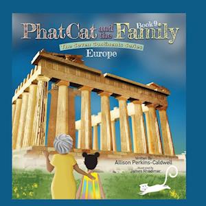 Phat Cat and the Family - The Seven Continents Series - Europe