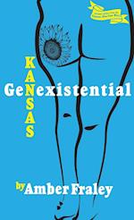 Kansas GenExistential: Essays from the Heartland 