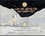 Why The Arctic Fox Has Warm Feet 