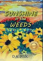 Sunshine In The Weeds
