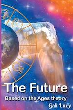 The Future: Based on the Ages theory 