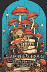 Read the Shroom: A Neurostory Labs Coloring Book 