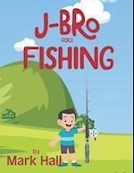 J-Bro goes Fishing 