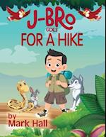 J-Bro Goes Hiking 