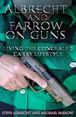 Albrecht and Farrow on Guns