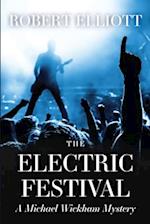 The Electric Festival: A Michael Wickham Mystery 