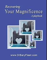 Recovering Your Magnificence: A Playbook 