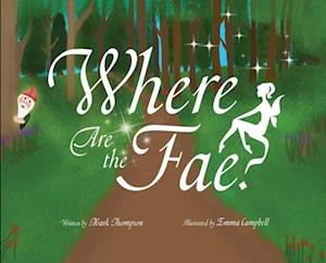 Where Are the Fae?