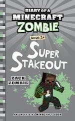 Diary of a Minecraft Zombie Book 24: Super Stakeout 