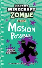 Diary of a Minecraft Zombie Book 25: Mission Possible 