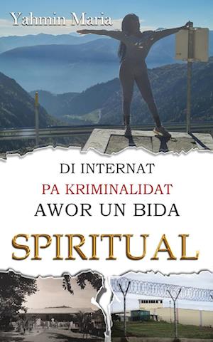 Di Internat pa Kriminalidat Awor un Bida Spiritual