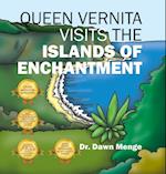 Queen Vernita Visits the Islands of Enchantment