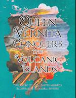 Queen Vernita Conquers the Volcanic Islands