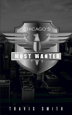 Chicago's Most Wanted