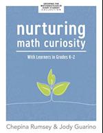 Nurturing Math Curiosity with Learners in Grades K-2