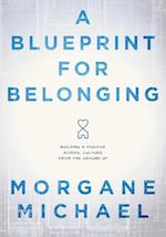 A Blueprint for Belonging