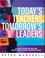 Today's Teachers, Tomorrow's Leaders