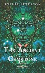 The Ancient Gemstone: Volume III 