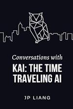 Conversations with Kai: The Time-Traveling AI 