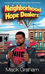 Neighborhood Hope Dealerz: A Guide To Empower Communities From Within 