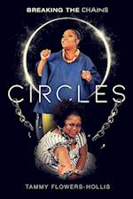CIRCLES: Breaking the Chains 