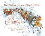 The Flying Horses of Watch Hill Save Christmas 