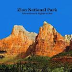 Zion National Park Attractions Sights to See Kids Book