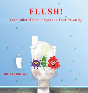 FLUSH!