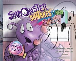 Shmonster Shmakes A New Friend