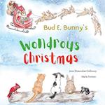 Bud E. Bunny's Wondrous Christmas 