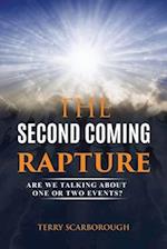 THE SECOND COMING RAPTURE: ARE WE TALKING ABOUT ONE OR TWO EVENTS? 