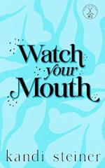 Watch Your Mouth: Special Edition 