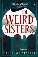 The Weird Sisters 