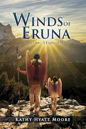 Winds of Eruna, Book One