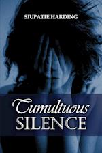 Tumultuous Silence 