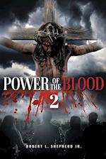 Power of the Blood 2 