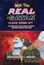 Will The REAL Satan Please Stand Up! 