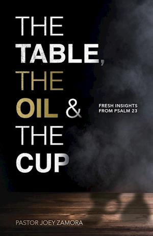 The Table, The Oil, and The Cup