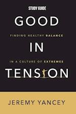 Good in Tension Study Guide