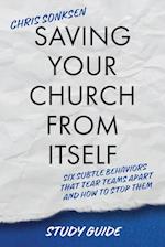 Saving Your Church From Itself - Study Guide