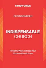 Indispensable Church - Study Guide