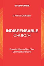 Indispensable Church - Study Guide