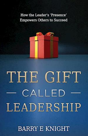 The Gift Called Leadership