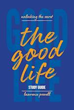 The Good Life Study Guide