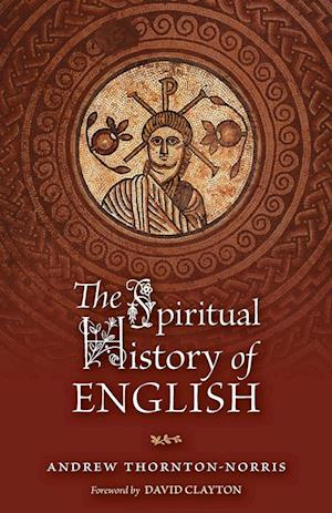 The Spiritual History of English